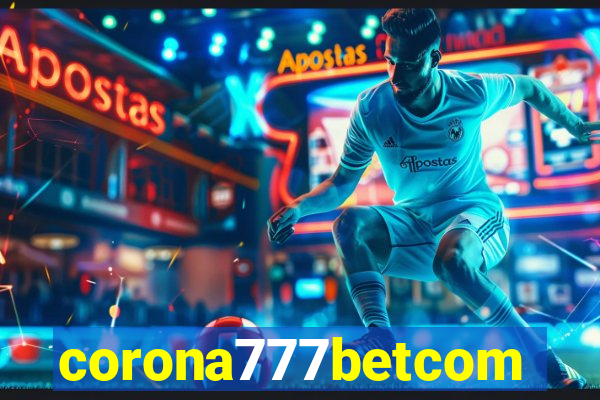 corona777betcom