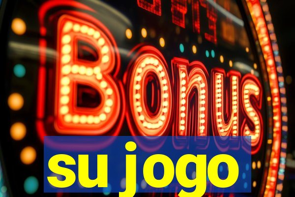 su jogo