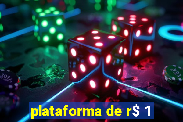 plataforma de r$ 1