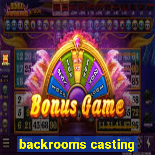 backrooms casting