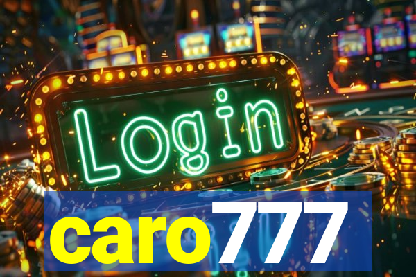 caro777