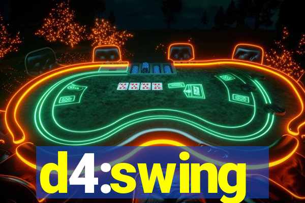 d4:swing