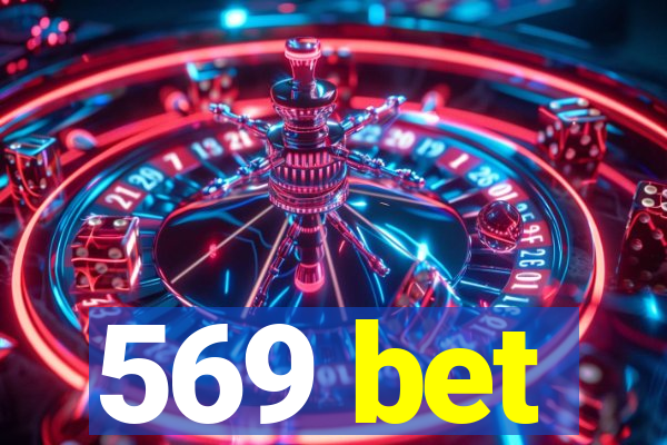 569 bet