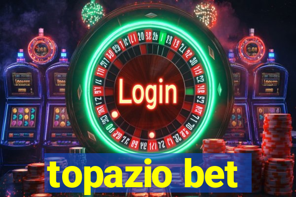 topazio bet