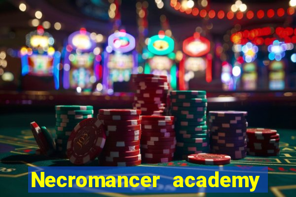 Necromancer academy and the genius summoner 63