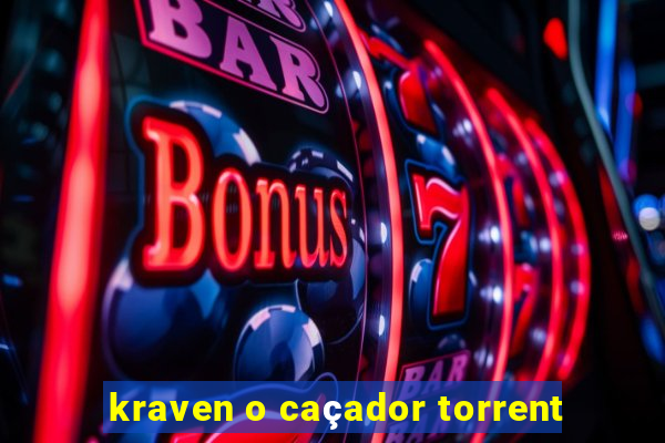 kraven o caçador torrent