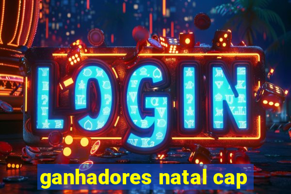 ganhadores natal cap