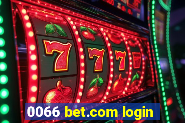 0066 bet.com login