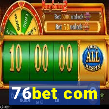 76bet com
