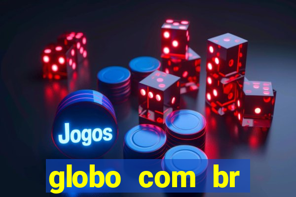 globo com br absolutamente notícias