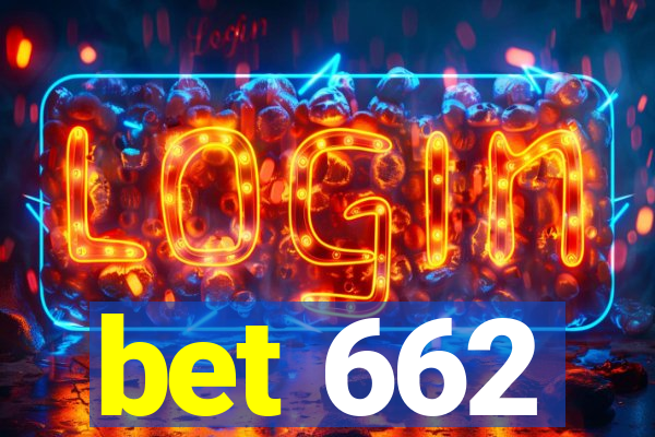 bet 662