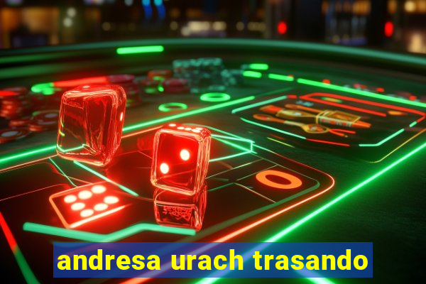 andresa urach trasando