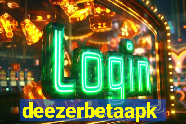deezerbetaapk