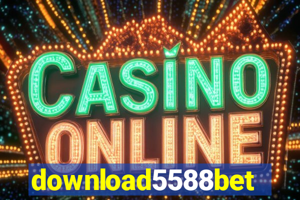 download5588bet