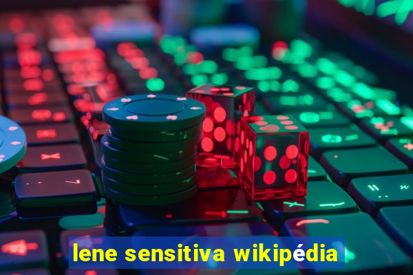 lene sensitiva wikipédia