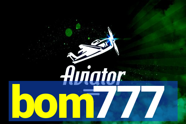 bom777