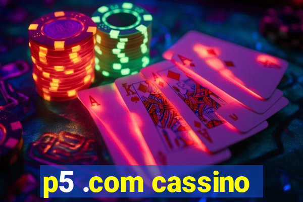 p5 .com cassino