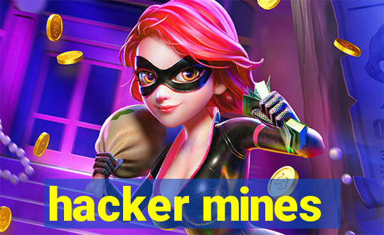 hacker mines