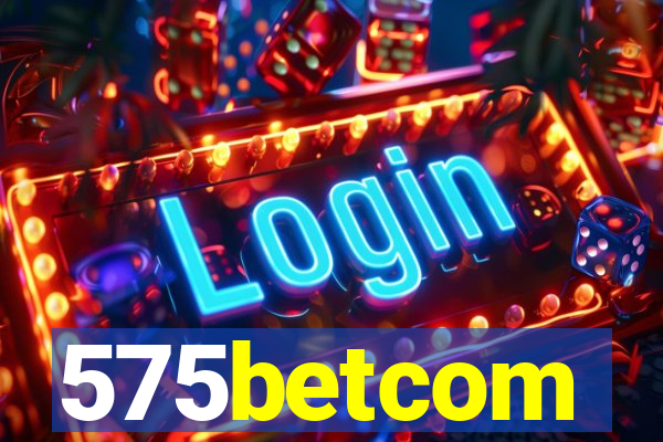 575betcom
