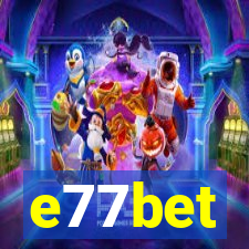 e77bet