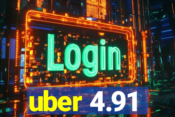 uber 4.91