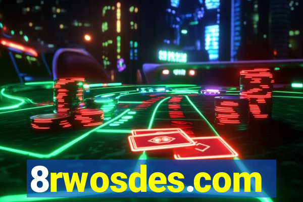 8rwosdes.com