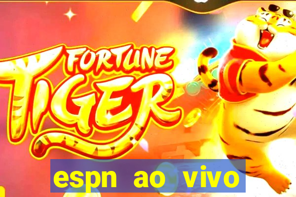 espn ao vivo online gratis