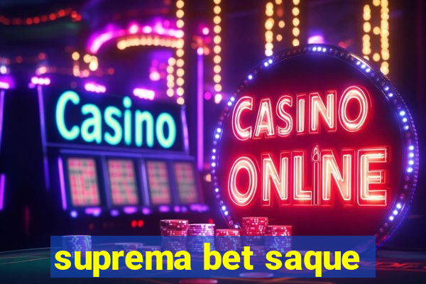 suprema bet saque