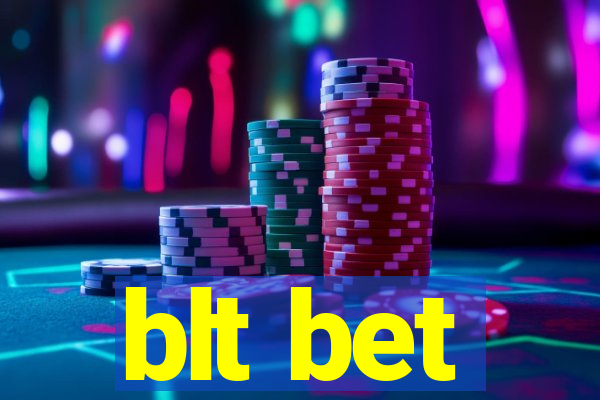 blt bet