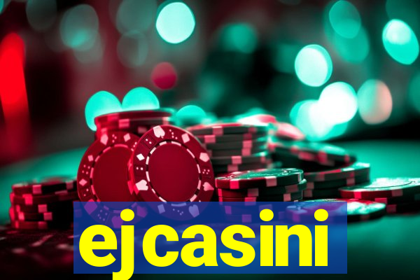 ejcasini