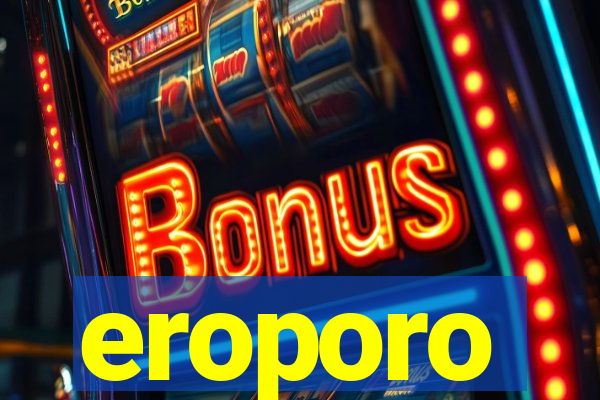 eroporo