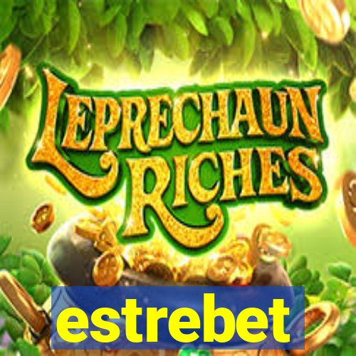 estrebet