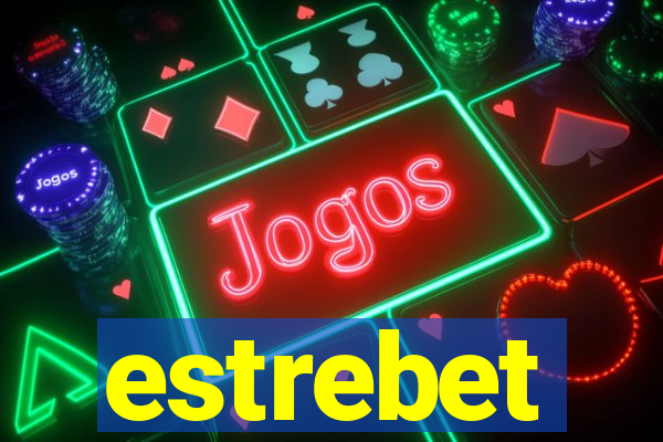 estrebet
