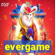 evergame