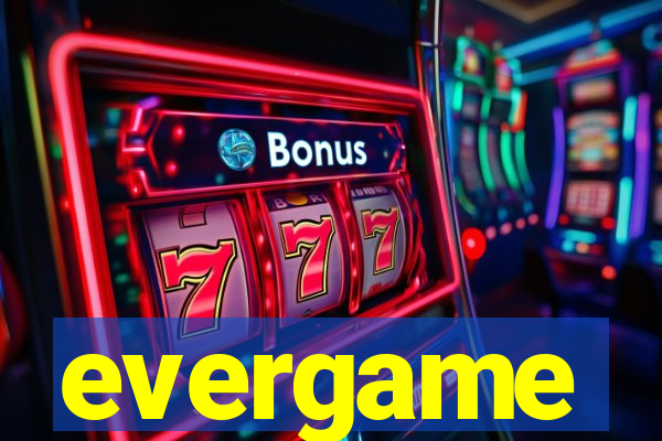 evergame