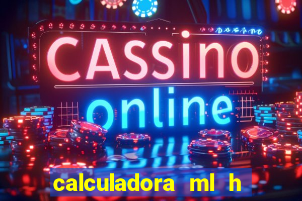 calculadora ml h para mcg kg min