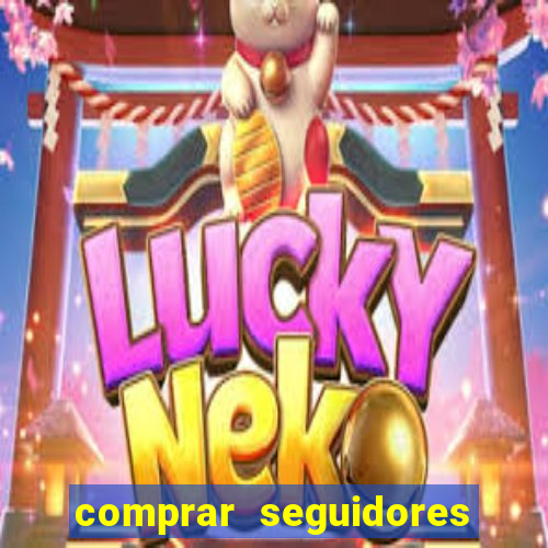 comprar seguidores para instagram barato