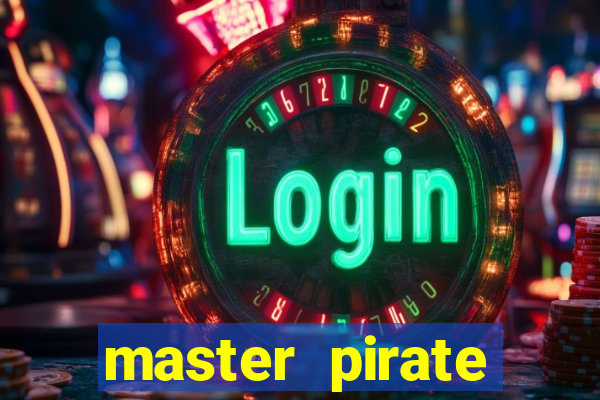 master pirate script pastebin