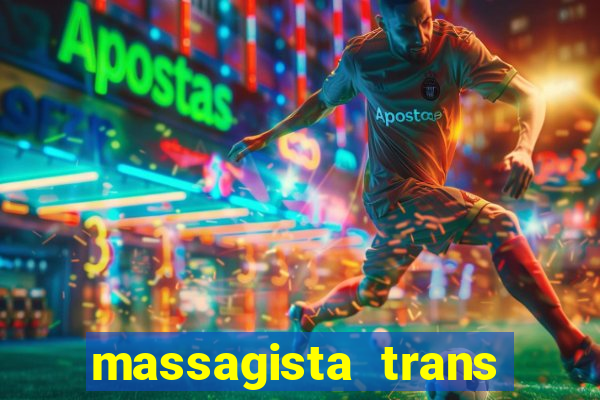 massagista trans são paulo