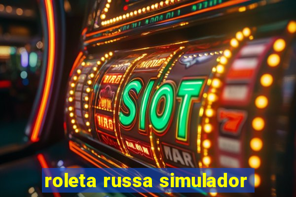 roleta russa simulador