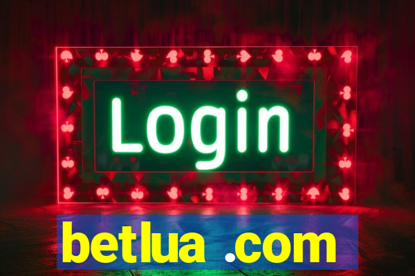betlua .com