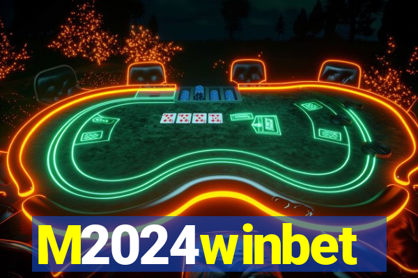 M2024winbet