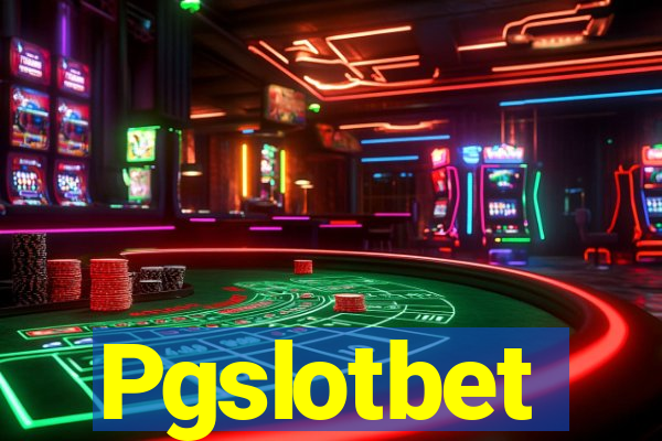 Pgslotbet