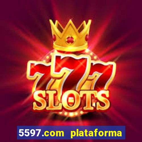 5597.com plataforma de jogos