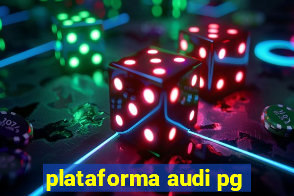 plataforma audi pg