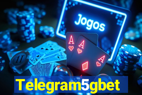 Telegram5gbet