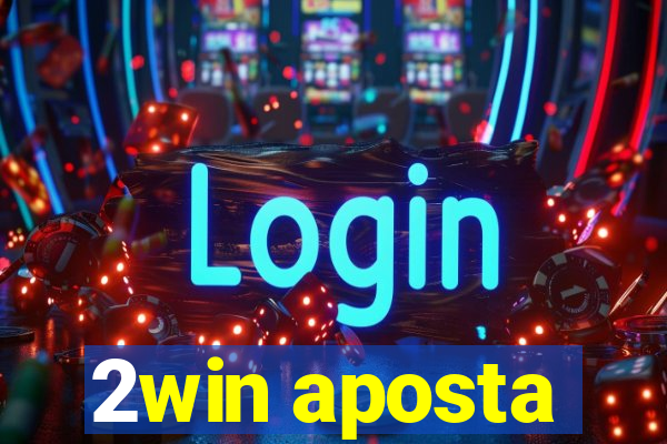 2win aposta