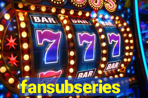 fansubseries