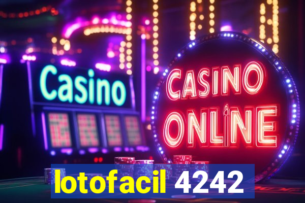 lotofacil 4242