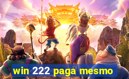 win 222 paga mesmo